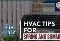 Spring and Summer HVAC Tips