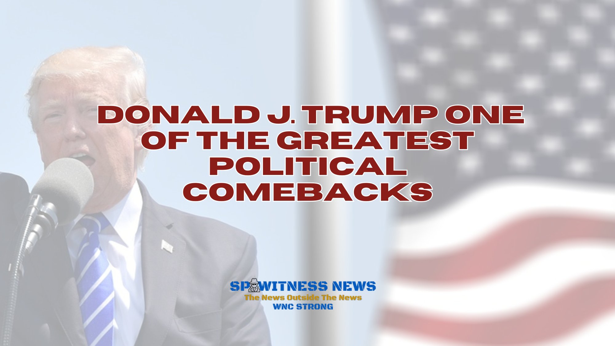 Trump Comeback: One of the Greatest Political Comebacks In History cover