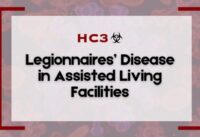Legionnaires’ Disease in Assisted Living Facilities: A Growing Concern cover