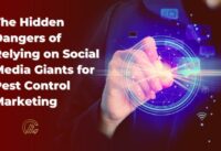 The Hidden Dangers of Relying on Social Media Giants for Pest Control Marketing cover