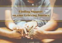 Finding Grief Support on your Grieving Journey cover