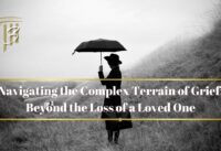 Navigating the Terrain of Grief and Loss of a Loved One cover